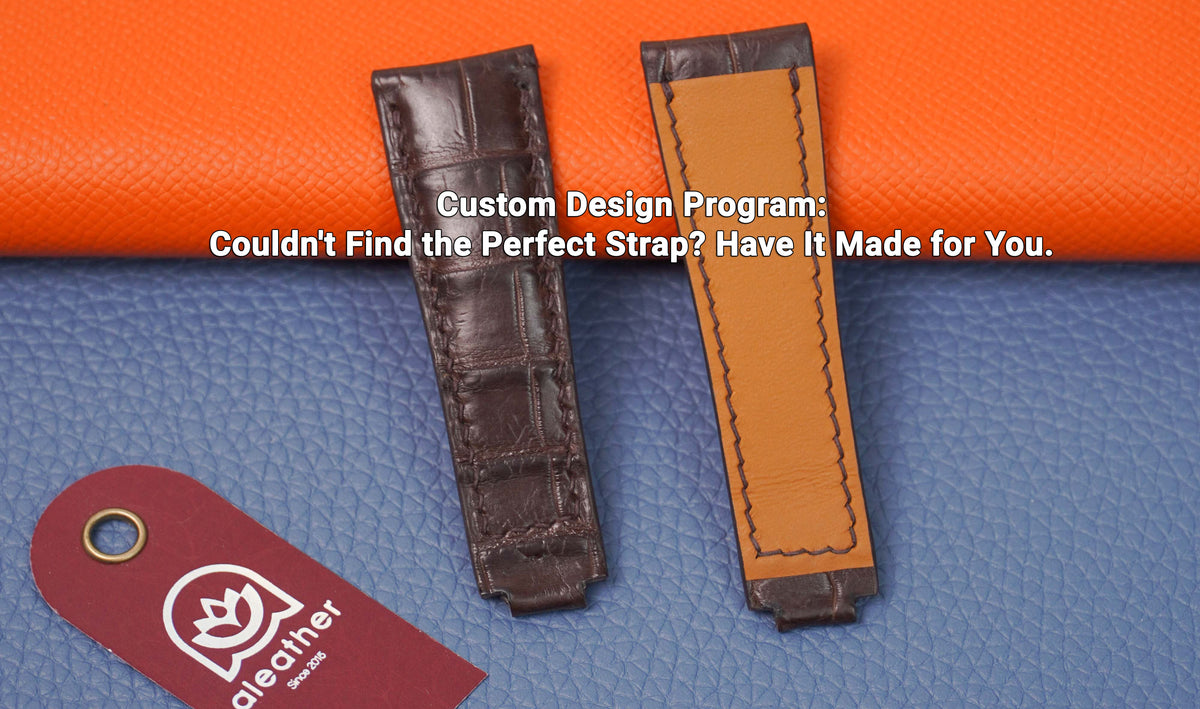 Custom Design Program: Couldn't Find the Perfect Strap? Have It Made f ...
